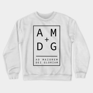 Jesuit motto latin phrase: Ad Maiorem Dei Gloriam Crewneck Sweatshirt